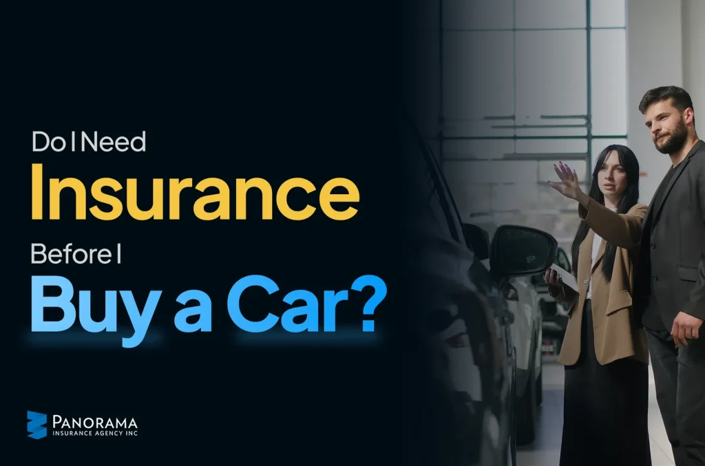 Saleswoman showing car to customer with text, “Do I Need Insurance Before I Buy a Car?”