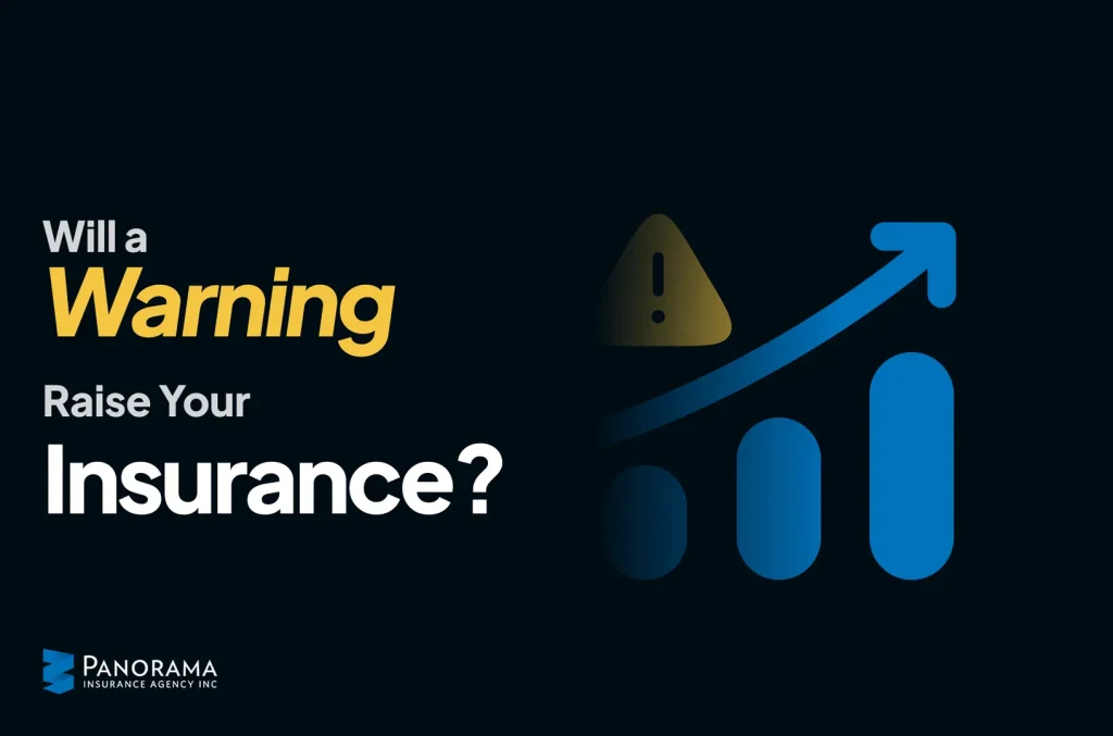Text reads "Will a Warning Raise Your Insurance?" with Panorama Insurance's logo.